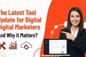 A professional woman pointing at a laptop displaying a digital marketing analytics dashboard, alongside text about the latest tool update for digital marketers.
