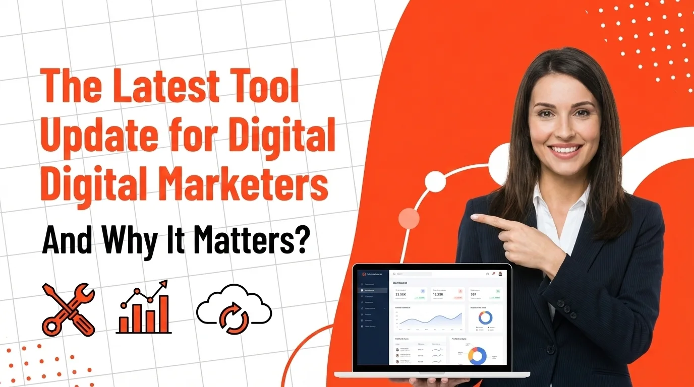 A professional woman pointing at a laptop displaying a digital marketing analytics dashboard, alongside text about the latest tool update for digital marketers.